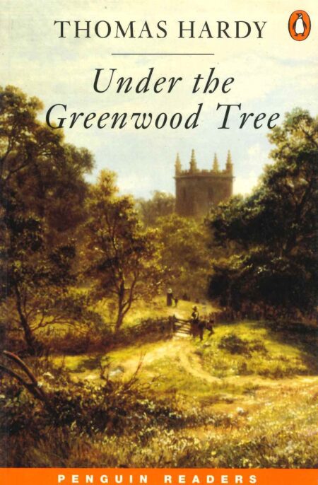 UNDER THE GREENWOOD TREE READER