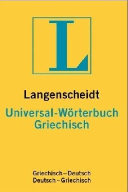 LANGENSCHEIDT UNIVERSAL-WORTETBUCH GRIECHISCH